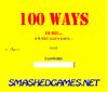 100 ways to die!