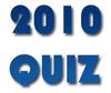 2010 QUIZ - MATHS