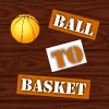 Ball To Basket