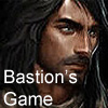 Bastion's Game Part 1