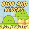 Blob and Blocks: Double Quest