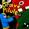 Brave pillule