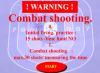 Combat shooting !