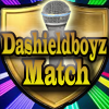 Dashieldboyz Match