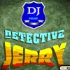 Dedective Jerry