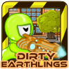 Dirty Earthlings