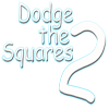 Dodge the Squares 2