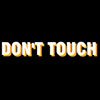 Don't Touch