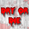 Dry Or Die