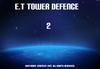 E.T Tower Defence 2
