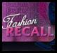 Fashion Recal