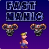 FAST MANIC