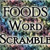 Foods Scramble