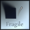 Fragile