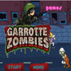 garrotte zombies