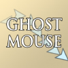 Ghost Mouse