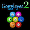 Goggleyes 2