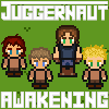 JUGGERNAUT: Awakening