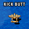 KICK BUTT