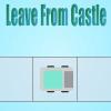 Leave From Castle