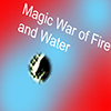 Magic War of Fire and Water