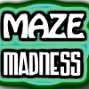 Maze Madness