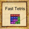 Fast Tetris