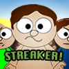 Streaker!