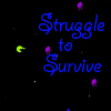 Struggle To Survive