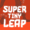 Super Tiny Leap