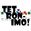 Tetronimo!