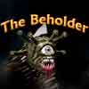 The Beholder