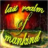 The last realm of mankind