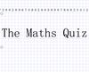 The Maths Quiz