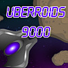 Uberroids 9000