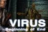 Virus. Beginning of End.