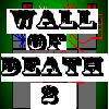 Wall of Death 2